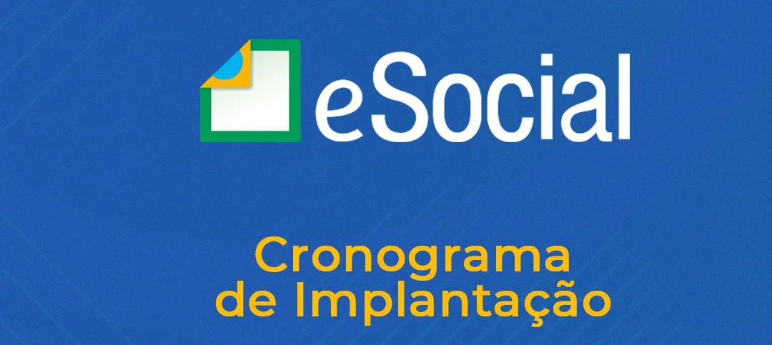 No momento, você está visualizando eSocial: Cronograma de Implantação